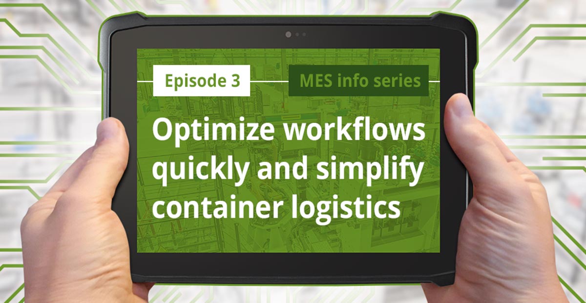 Episode 3: Optimize workflows quickly and simplify container logistics Episode 3: Optimize workflows quickly and simplify container logistics